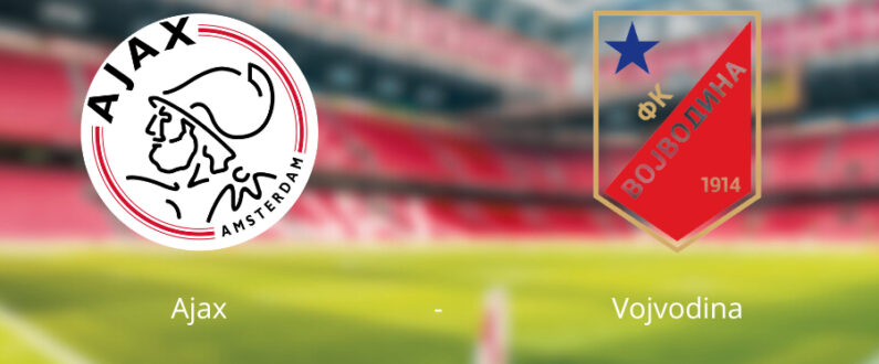 Voorspelling Ajax Vojvodina odds en bookmakers