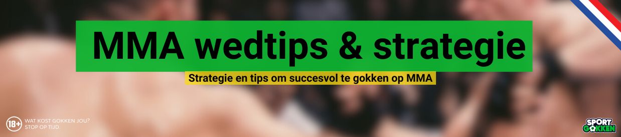 MMA wedtips en strategie