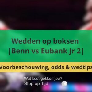 Wedden op boksen | Benn vs Eubank Jr 2 | Voorbeschouwing, odds & wedtips