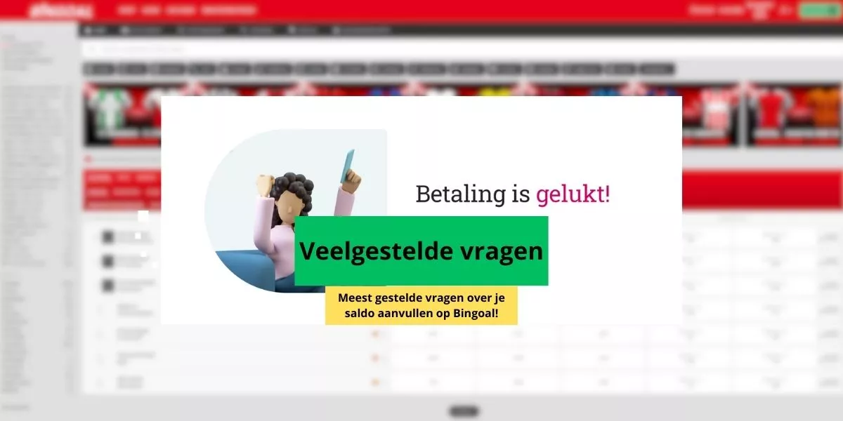 Storten bij Bingoal uitleg veelgestelde vragen
