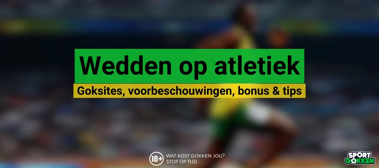 Wedden op atletiek Wedden op atletiek
