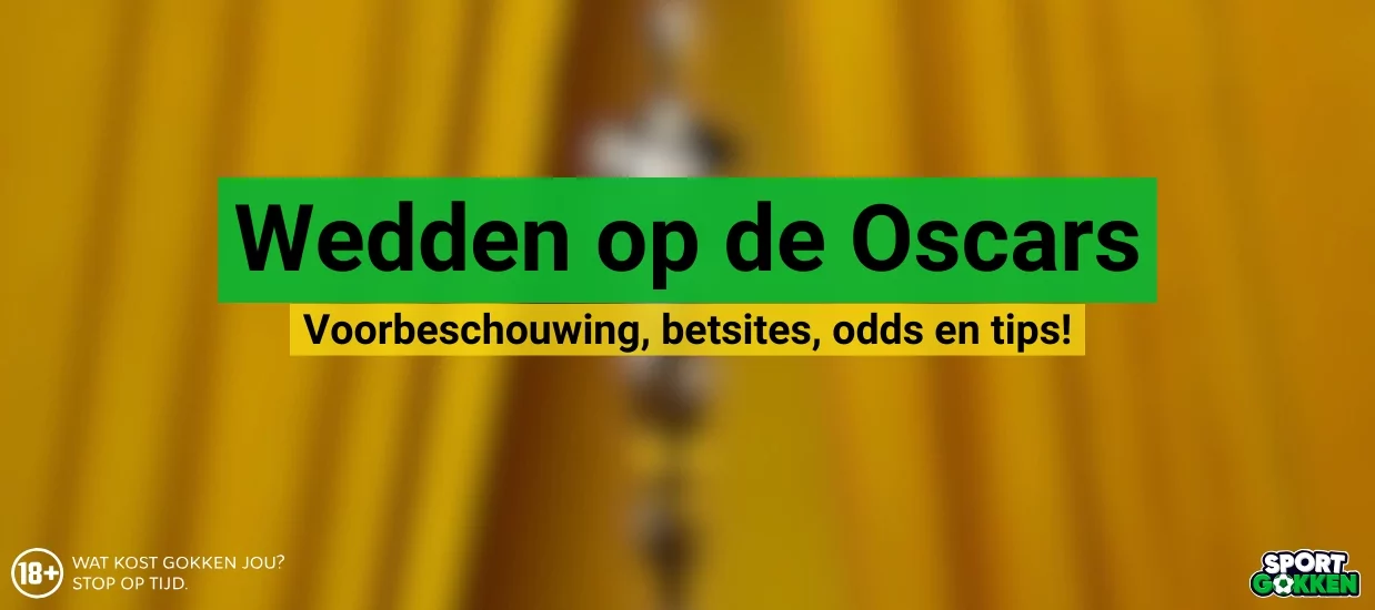 Wedden op de Oscars Wedden op de Oscars