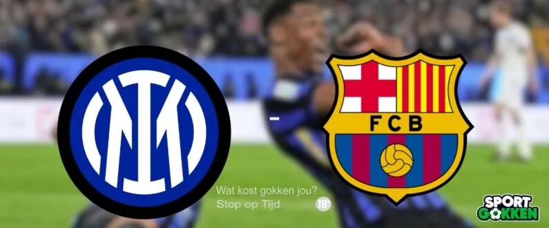 Internazionale barcelona wanneer hoelaat beste odds bookmakers quoteringen