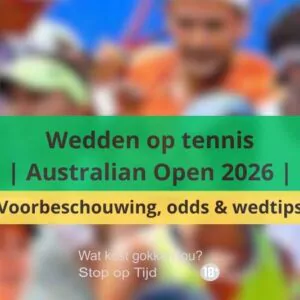 Wedden op tennis | Australian Open 2026 | Voorbeschouwing, odds & wedtips