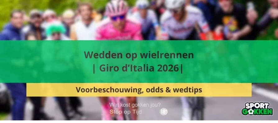 Giro d’Italia 2026 | Voorbeschouwing, odds & wedtips